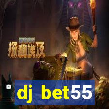 dj bet55